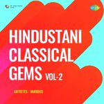 Hindustani Classical Gems Vol - 2 - Sunanda Patnaik Song Download